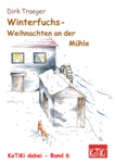 Winterfuchs - Weihnachten an der Mhle